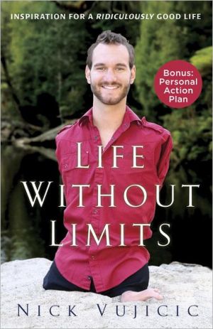 Book Life Without Limits: Inspiration for a Ridiculously Good Life free