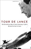 Book Tour de Lance: The Extraordinary Story of Lance Armstrong's Fight to Reclaim the Tour de France free
