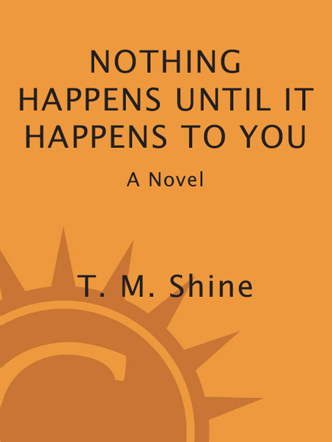 Book Nothing Happens Until It Happens to You free