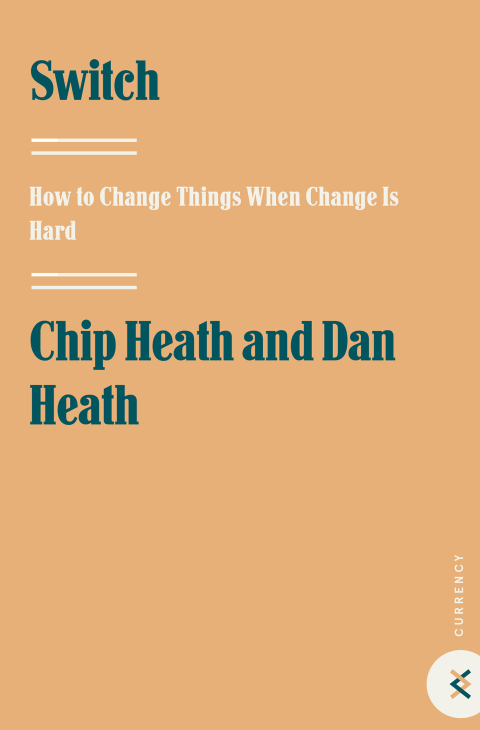 Book Switch: How to Change Things When Change Is Hard free