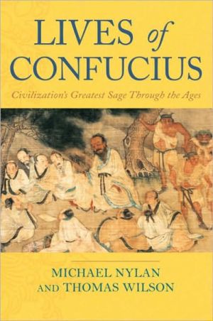 Book Lives of Confucius: Civilization's Greatest Sage Through the Ages free