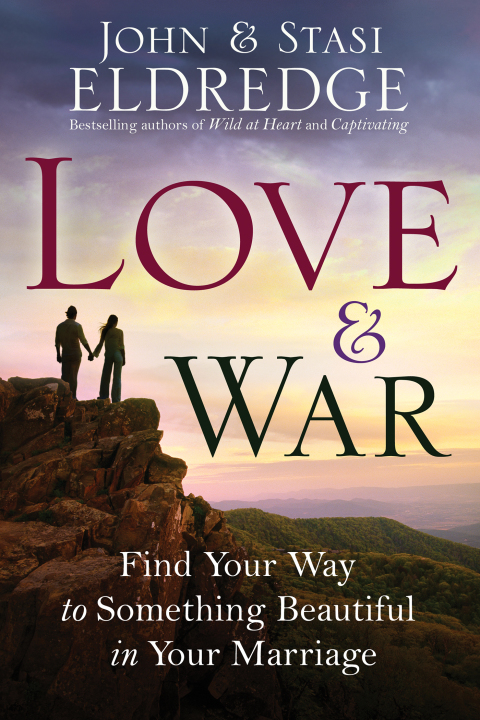 Book Love and War: Finding the Marriage You've Dreamed Of free