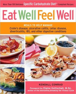 Book Eat Well, Feel Well: More Than 150 Delicious Specific Carbohydrate Diet(TM)-Compliant Recipes free