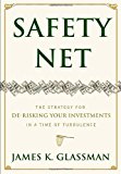Book Safety Net: The Strategy for De-Risking Your Investments in a Time of Turbulence free