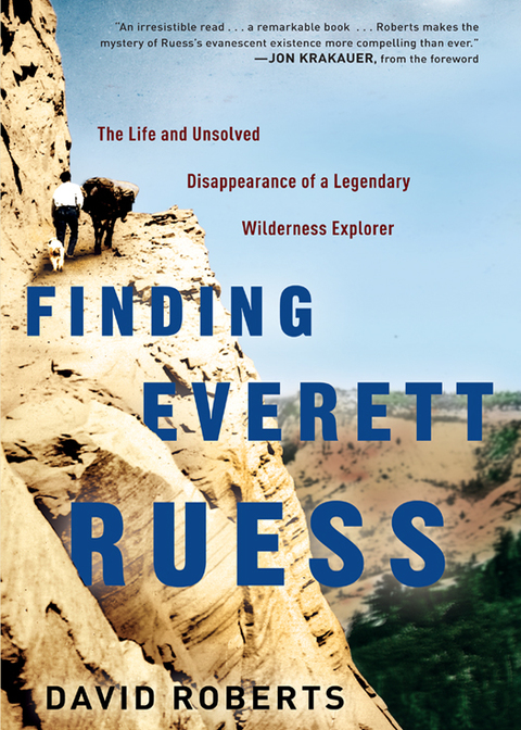 Book Finding Everett Ruess: The Life and Unsolved Disappearance of a Legendary Wilderness Explorer free