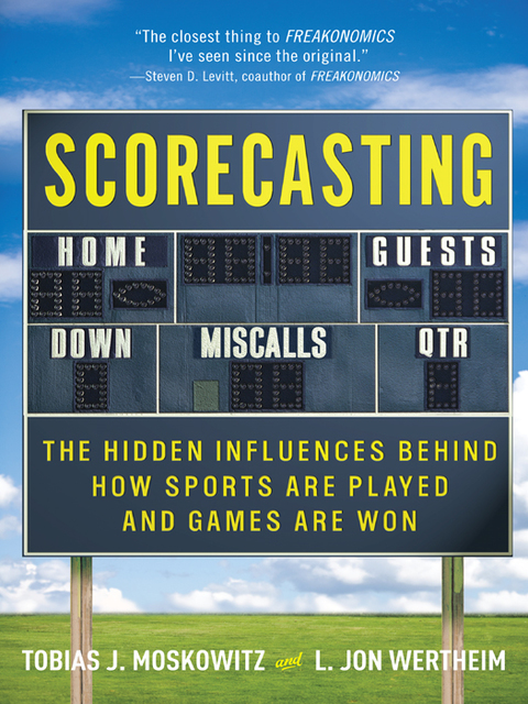 Book Scorecasting: The Hidden Influences Behind How Sports Are Played and Games Are Won free
