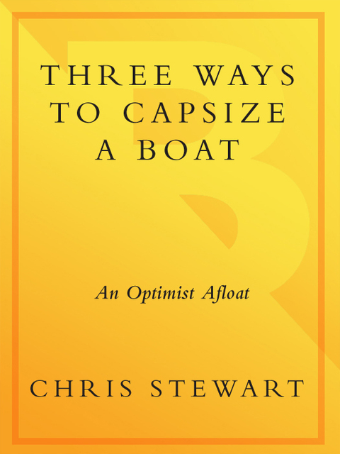Book Three Ways to Capsize a Boat: An Optimist Afloat free