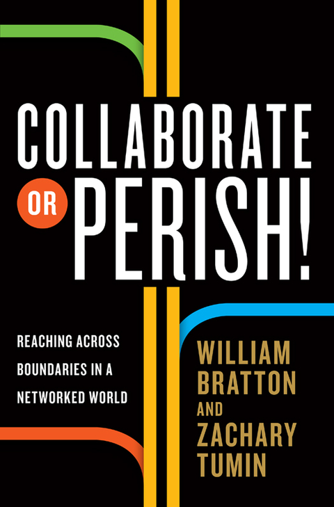 Book Collaborate or Perish!: Reaching Across Boundaries in a Networked World free