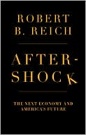 Book Aftershock: The Next Economy and America's Future free