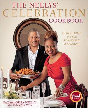 Book The Neelys' Celebration Cookbook: Down-Home Meals for Every Occasion free