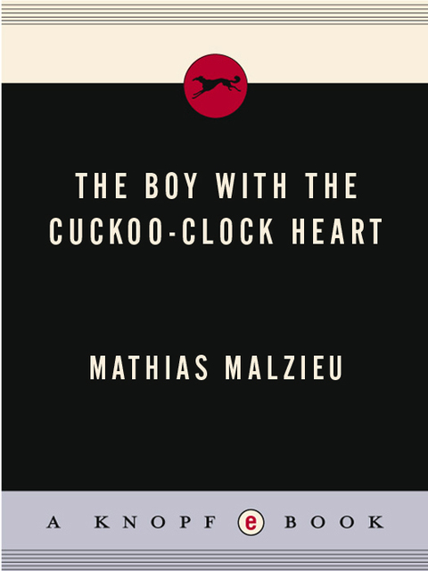 Book The Boy with the Cuckoo-Clock Heart (Vintage Contemporaries) free