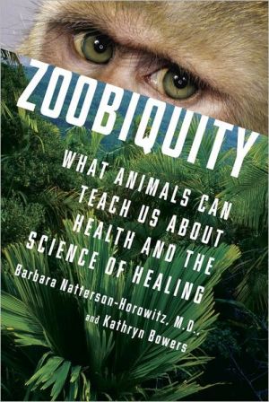 Book Zoobiquity: What Animals Can Teach Us About Health and the Science of Healing free