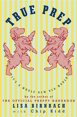 Book True Prep: It's a Whole New Old World free