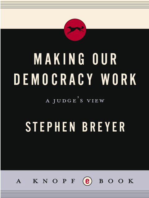 Book Making Our Democracy Work: A Judge's View free