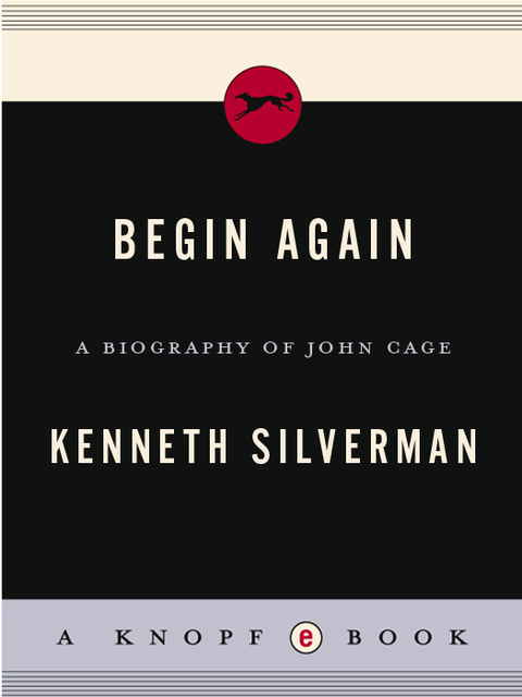 Book Begin Again: A Biography of John Cage free