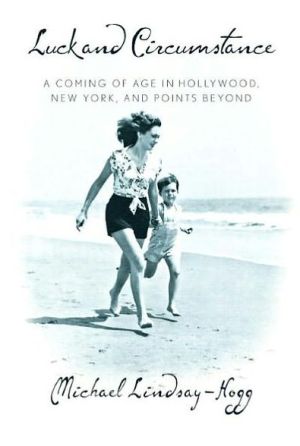 Book Luck and Circumstance: A Coming of Age in Hollywood, New York, and Points Beyond free