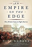 Book An Empire on the Edge: How Britain Came to Fight America free