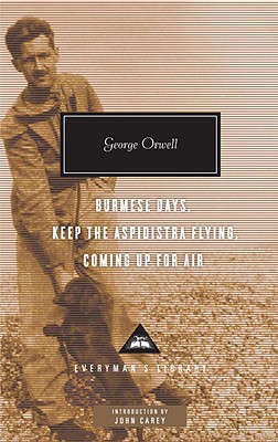 Book Burmese Days, Keep the Aspidistra Flying, Coming Up for Air (Everyman's Library Contemporary Classics Series) free
