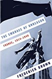 Book The Embrace of Unreason: France, 1914-1940 free