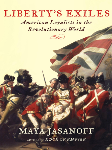 Book Liberty's Exiles: American Loyalists in the Revolutionary World free