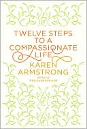 Book Twelve Steps to a Compassionate Life (Borzoi Books) free