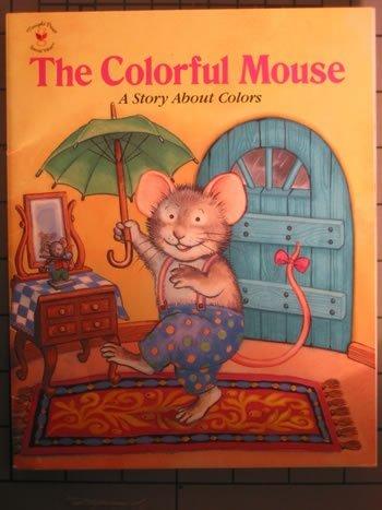 Book The Colorful Mouse: A Story About Colors free