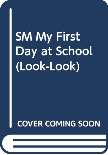 Book Sm My First Day At School (look-look) free