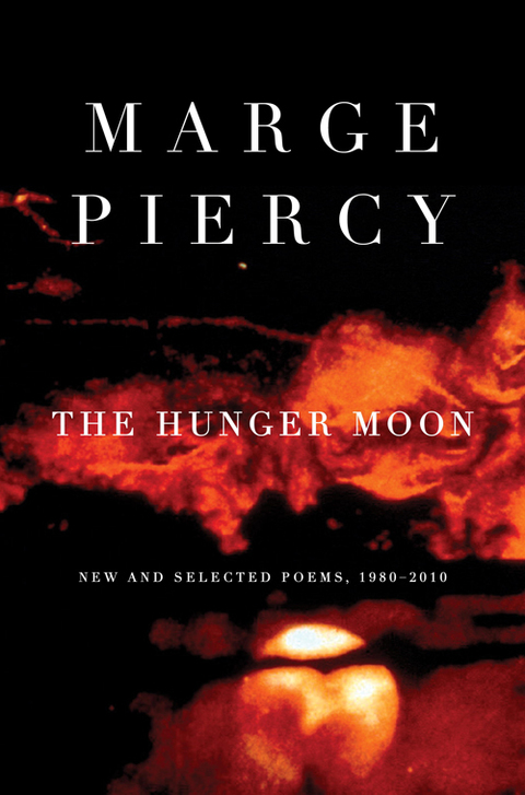 Book The Hunger Moon: New and Selected Poems, 1980-2010 free