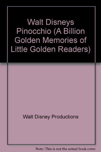 Book Walt Disneys Pinocchio (a Billion Golden Memories Of Little Golden Readers) free