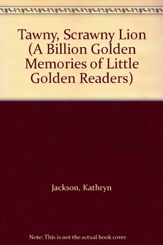 Book Tawny, Scrawny Lion (a Billion Golden Memories Of Little Golden Readers) free