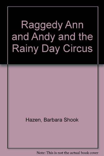 Book Raggedy Ann and Andy and the Rainy Day Circus free