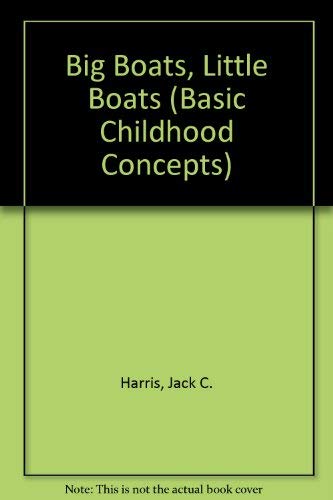 Book Big Boats, Little Boats (Basic Childhood Concepts) free