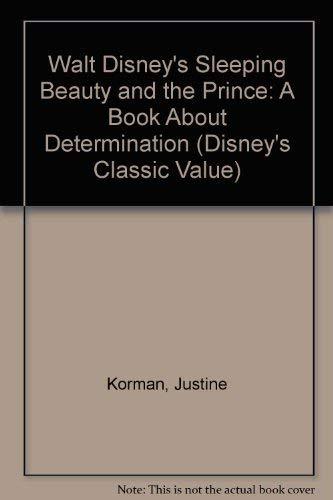 Book Walt Disney's Sleeping Beauty and the Prince: A Book About Determination (Disney's Classic Value) free