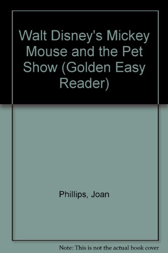 Book Walt Disney's Mickey Mouse and the Pet Show (Golden Easy Reader) free