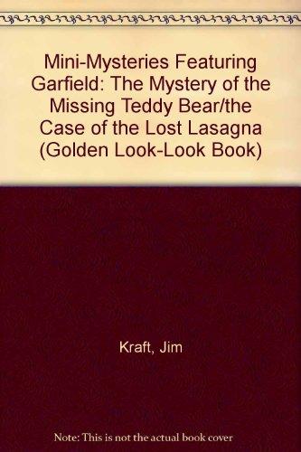Book Mini-Mysteries Featuring Garfield: The Mystery of the Missing Teddy Bear/the Case of the Lost Lasagna (Golden Look-look Book) free