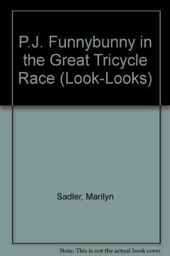 Book P.J. Funnybunny in the Great Tricycle Race (Look-Looks) free