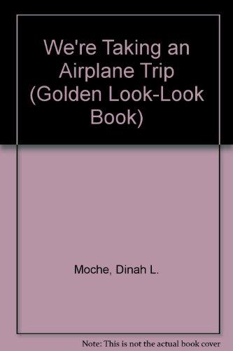Book We're Taking an Airplane Trip (Golden Look-Look Book) free Book We're Taking an Airplane Trip (Golden Look-Look Book) free