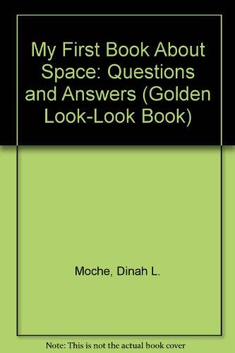 Book My First Book About Space: Questions and Answers (Golden Look-Look Book) free