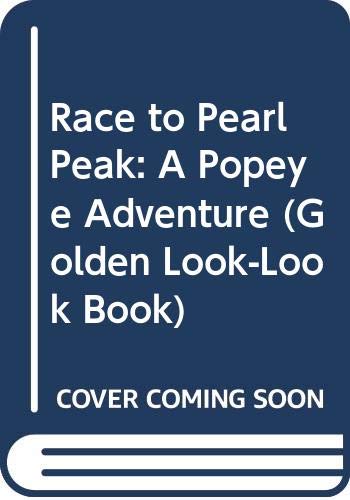 Book Race to Pearl Peak: A Popeye Adventure (Golden Look-Look Book) free