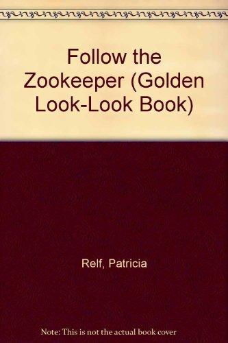 Book Follow the Zookeeper (Golden Look-look Book) free