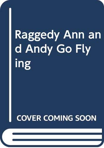 Book Raggedy Ann and Andy Go Flying free