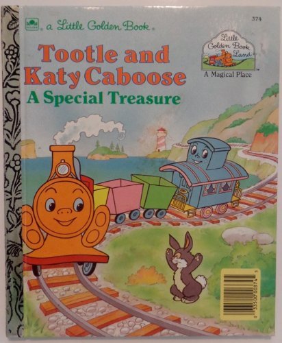 Book Tootle and Katy Caboose: A Special Treasure (Little Golden Book Land) free