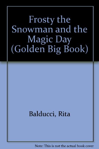 Book Frosty The Snowman And The Magic Day free
