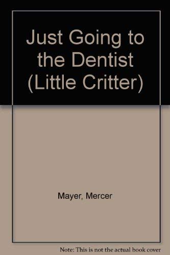 Book Just Going to the Dentist (Little Critter) free
