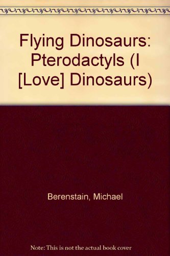 Book Flying Dinosaurs: Pterodactyls (Look Look Books) free