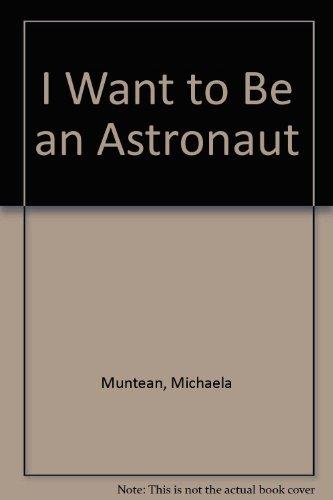 Book I Want to Be an Astronaut free