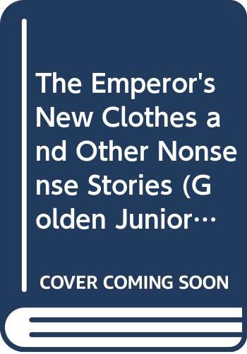 Book The Emperor's New Clothes And Other Nonsense Stories (golden Junior Classics) free
