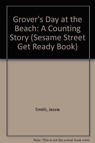 Book Grover's Day at the Beach: A Counting Story (Sesame Street Get Ready Book) free