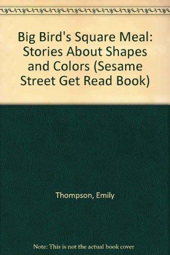 Book Big Bird's Square Meal: Stories About Shapes and Colors (Sesame Street Get Read Book) free