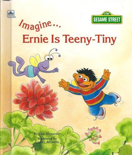 Book Imagine... Ernie Is Teeny-Tiny (Sesame Street Imagine Book) free